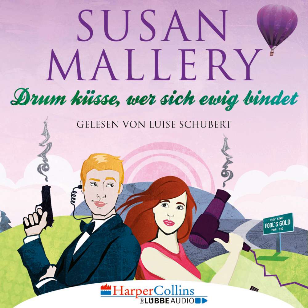 Cover von Susan Mallery - Fool's Gold - Teil 10 - Drum küsse, wer sich ewig bindet
