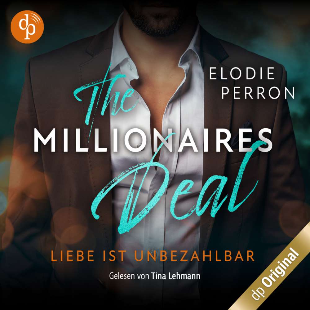 Cover von Elodie Perron - The Millionaires Deal - Liebe ist unbezahlbar