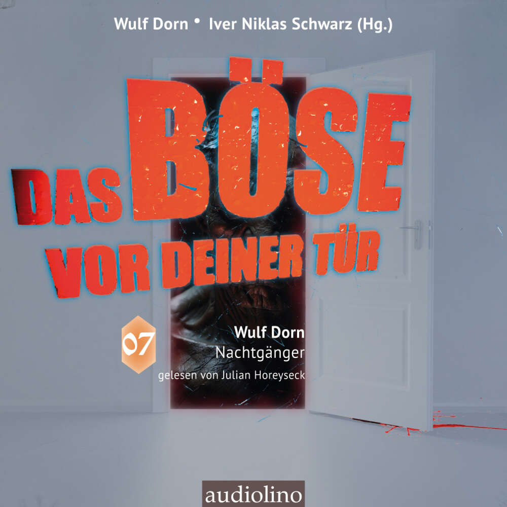 Cover von Wulf Dorn - Das Böse vor deiner Tür - Band 7 - Nachtgänger