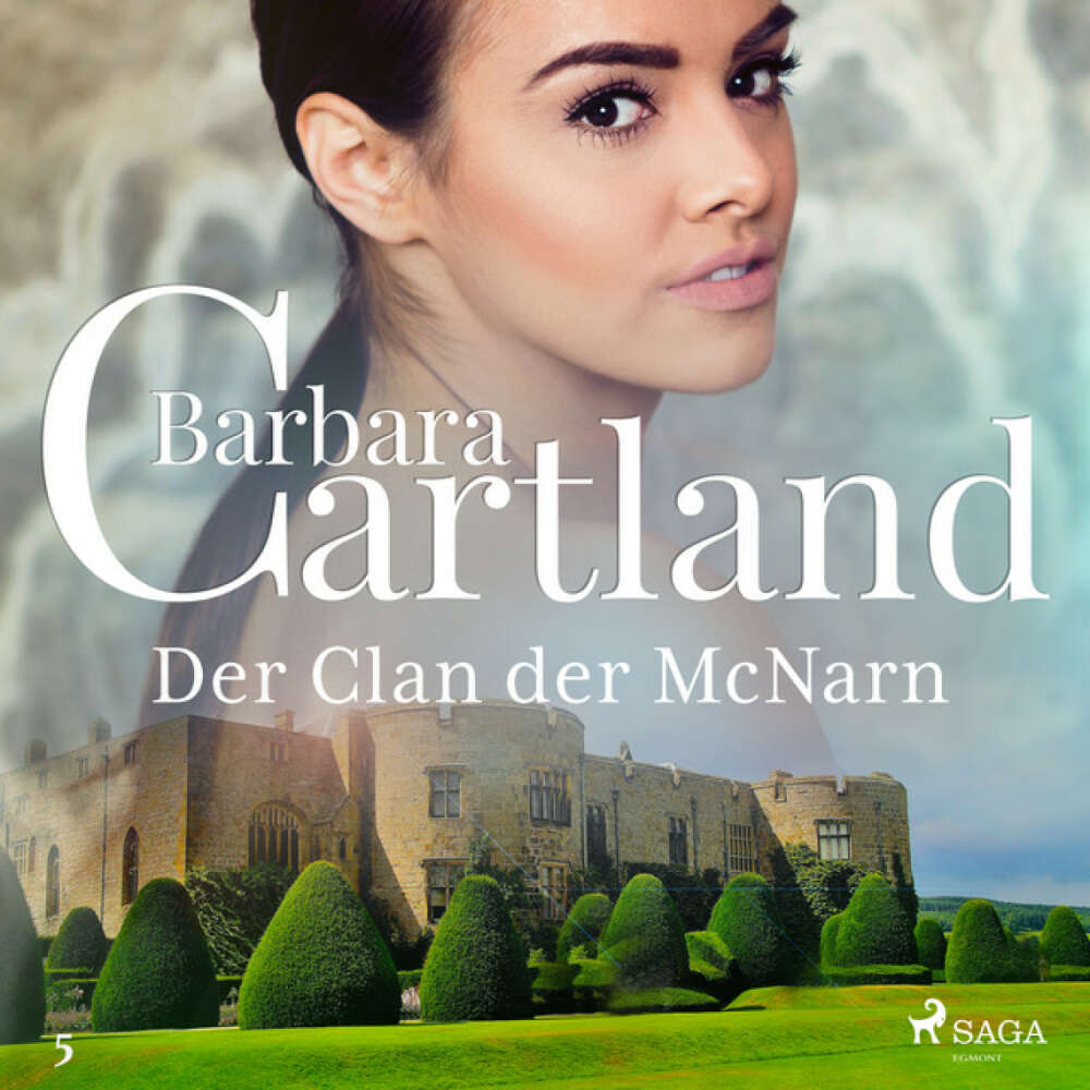 Cover von Barbara Cartland Hörbücher - Der Clan der McNarn (Die zeitlose Romansammlung von Barbara Cartland 5)