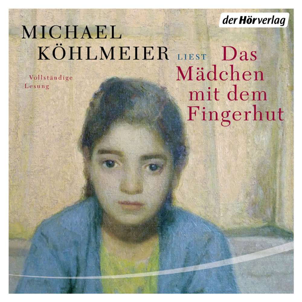 Cover von Michael Köhlmeier - Das Mädchen mit dem Fingerhut