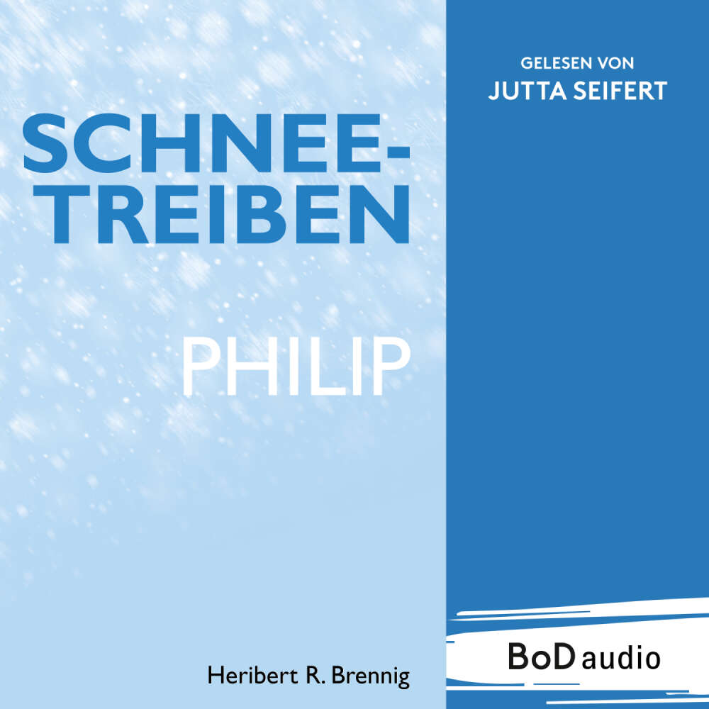 Cover von Heribert R. Brennig - Schneetreiben - Philip