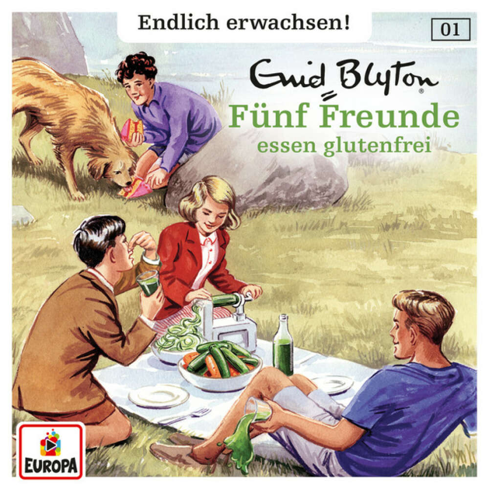 Cover von Fünf Freunde - Endlich erwachsen - 001/Fünf Freunde essen glutenfrei