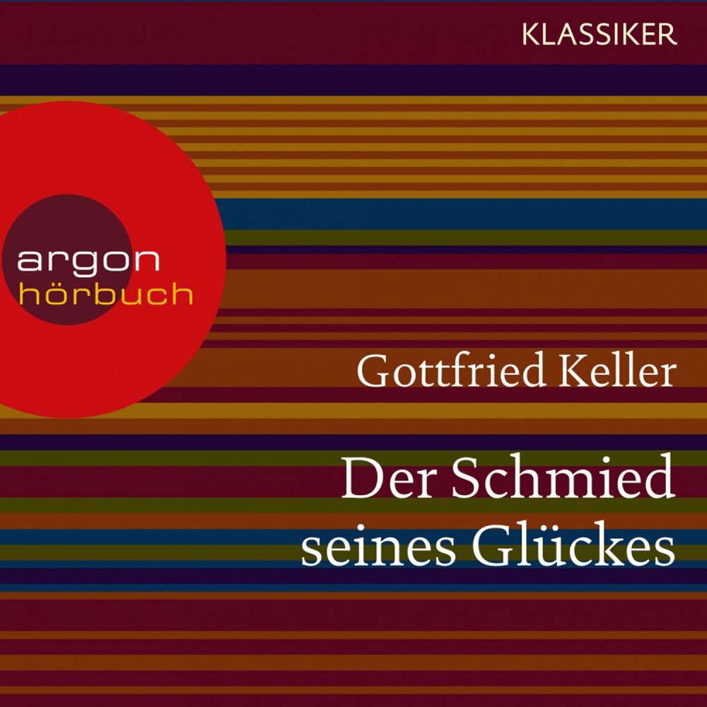 Cover von Gottfried Keller - Der Schmied seines Glückes