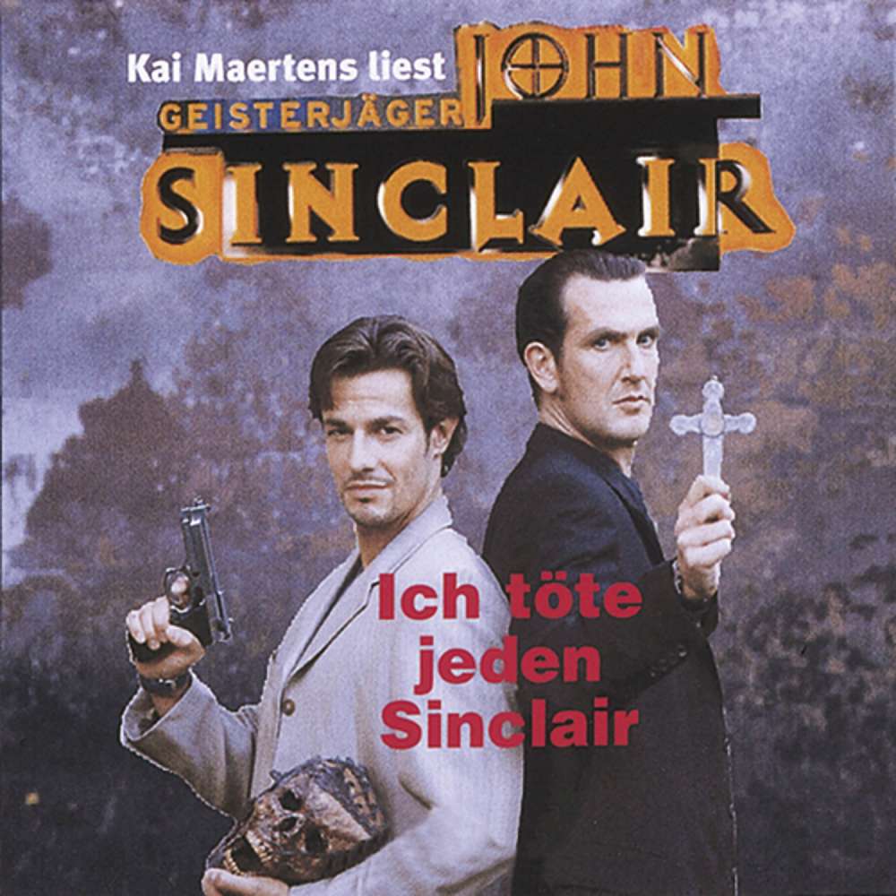 Cover von John Sinclair - John Sinclair - Ich töte jeden Sinclair