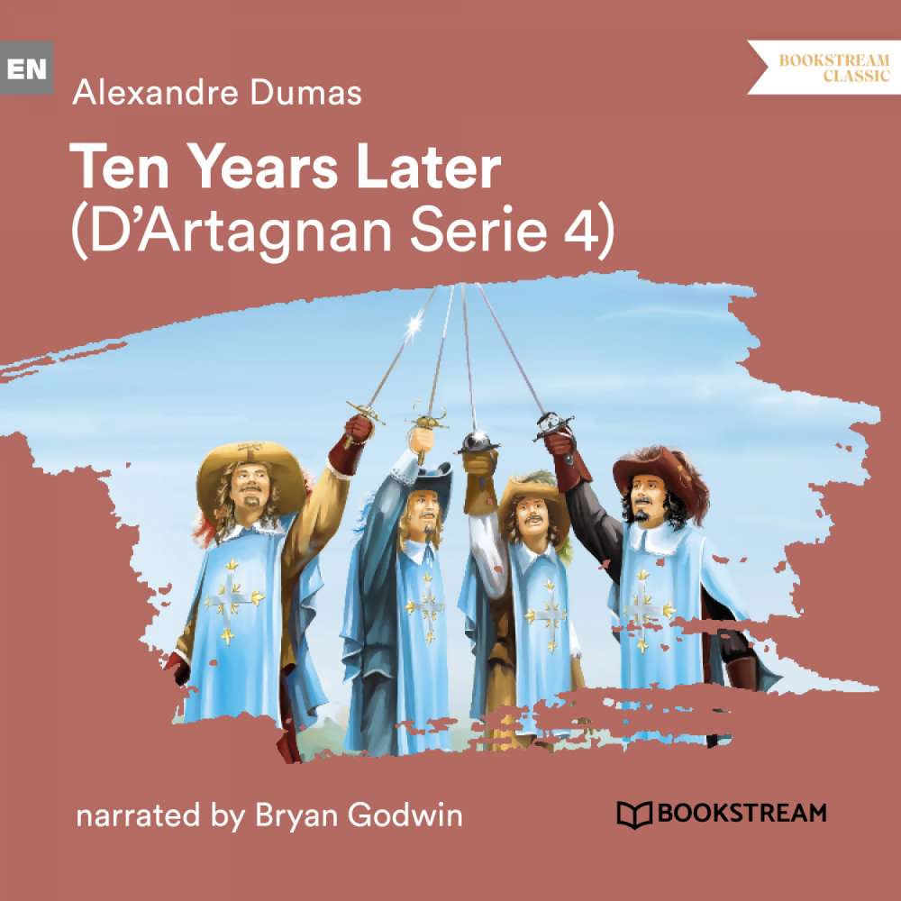 Cover von Alexandre Dumas - D'Artagnan Series - Vol. 4 - Ten Years Later