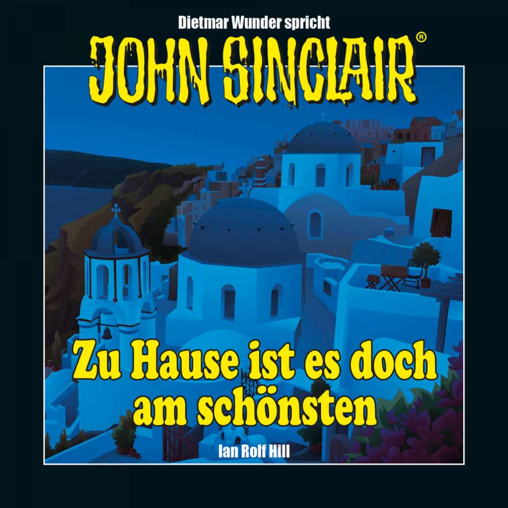 Cover von Ian Rolf Hill - John Sinclair - Zu Hause ist es doch am schönsten - Eine humoristische John Sinclair-Story