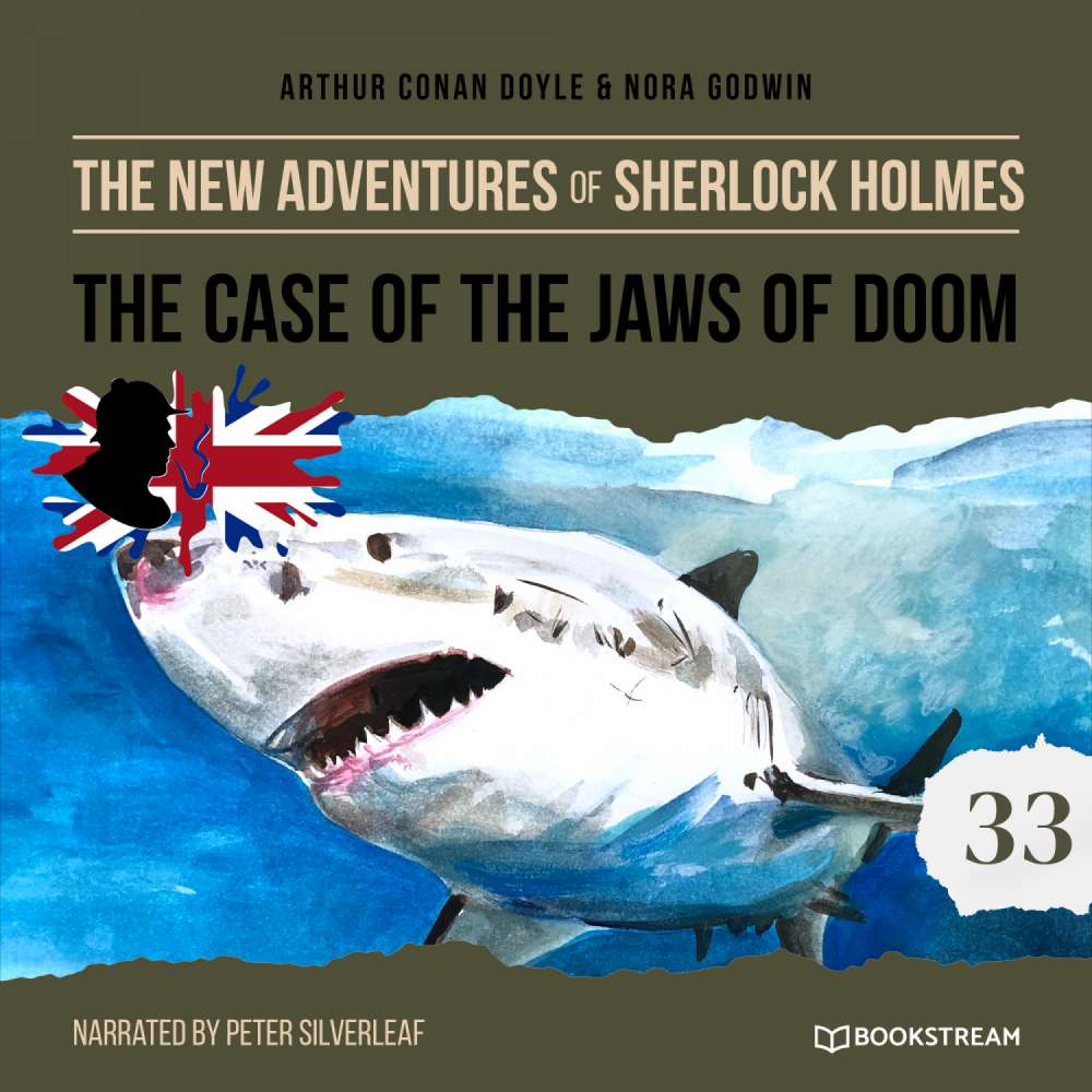 Cover von Sir Arthur Conan Doyle - The New Adventures of Sherlock Holmes - Episode 33 - The Case of the Jaws of Doom