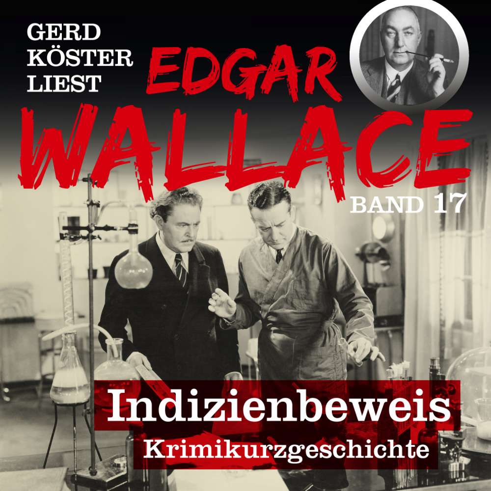 Cover von Edgar Wallace - Gerd Köster liest Edgar Wallace - Band 17 - Indizienbeweis