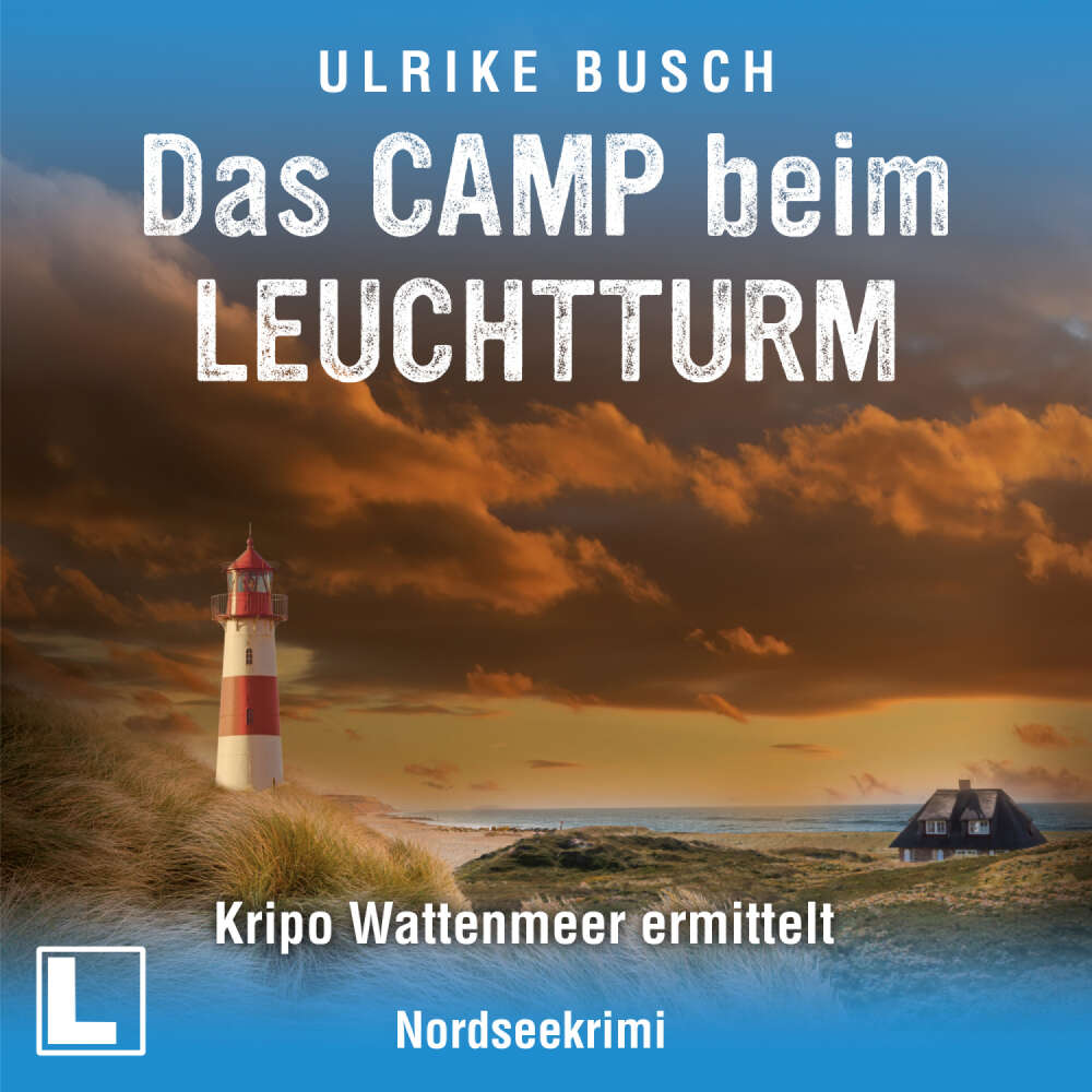 Cover von Ulrike Busch - Kripo Wattenmeer ermittelt - Band 9 - Das Camp beim Leuchtturm