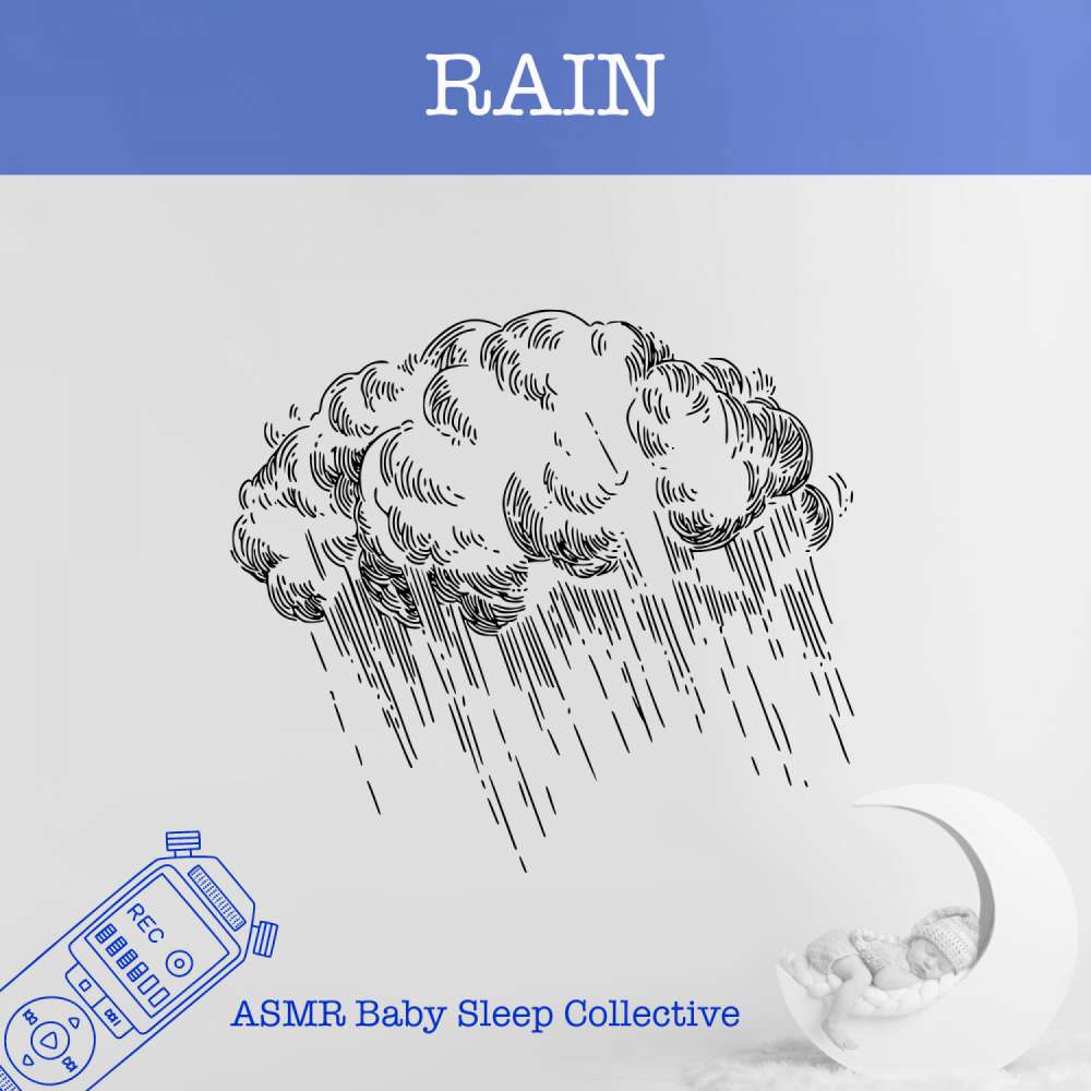 Cover von ASMR Baby Sleep Collective - ASMR-Sound for your Baby to Sleep - Rain