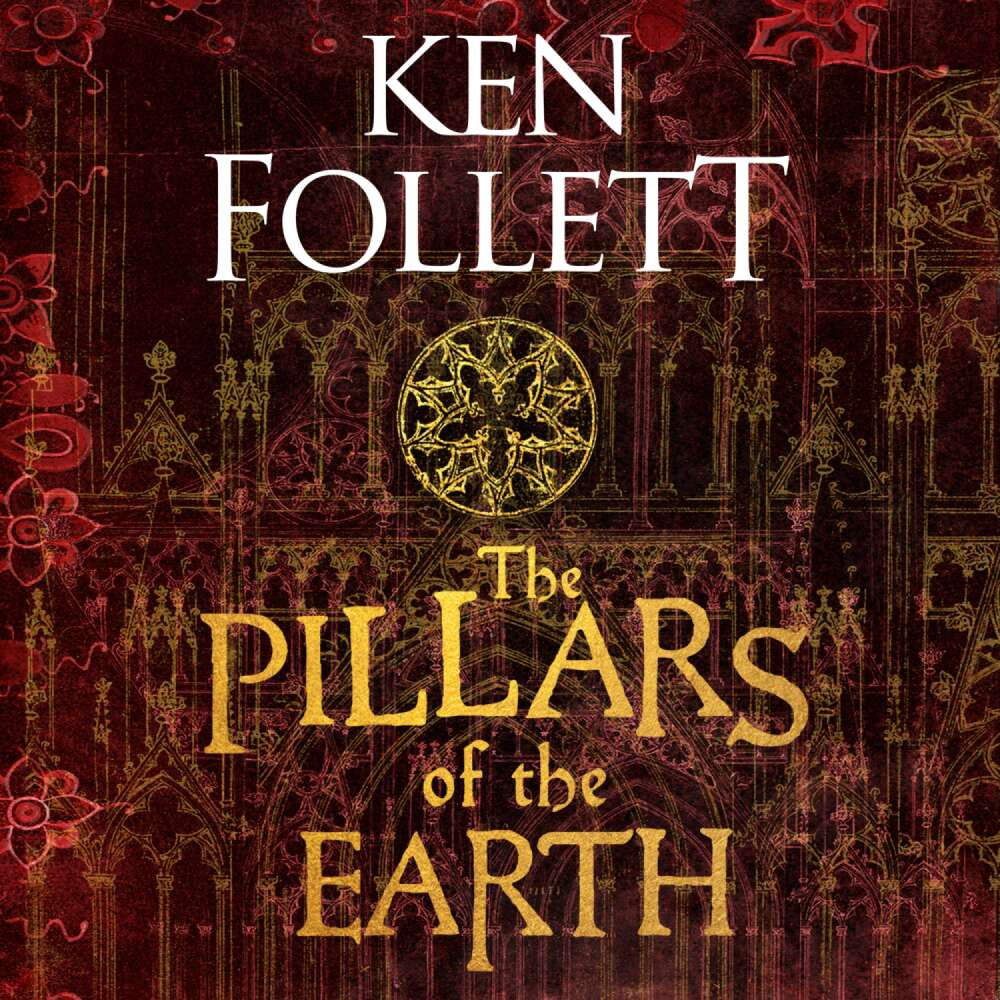 Cover von Ken Follett - The Kingsbridge Novels - Book 1 - The Pillars of the Earth