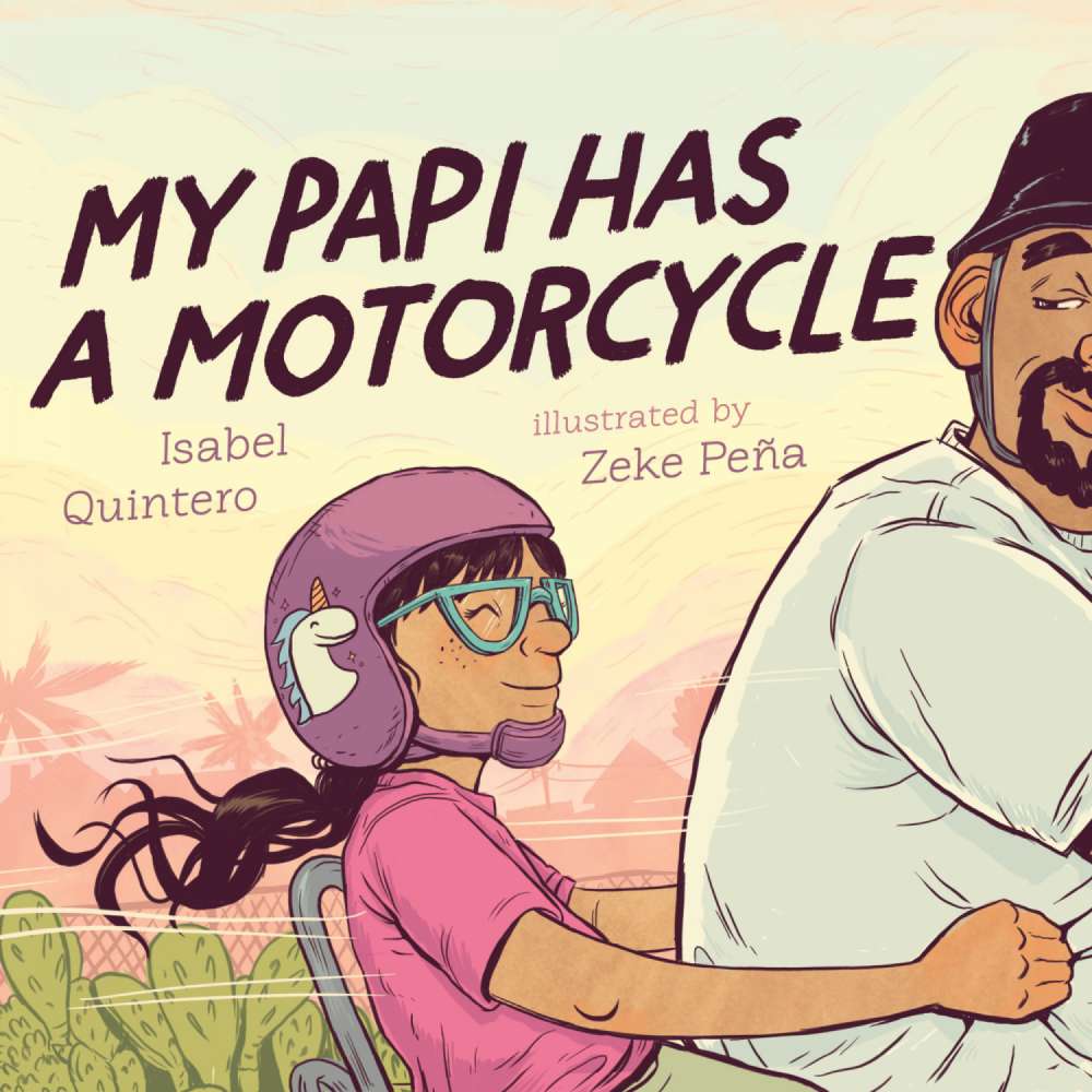 Cover von Isabel Quintero - My Papi Has a Motorcycle