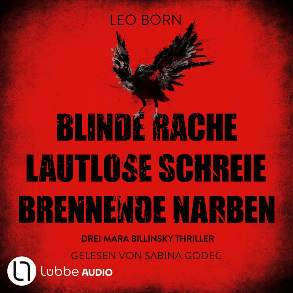 Cover von Leo Born - Ein Fall für Mara Billinsky - Sammelband 1 - Blinde Rache - Lautlose Schreie - Brennende Narben - Teil 1-3