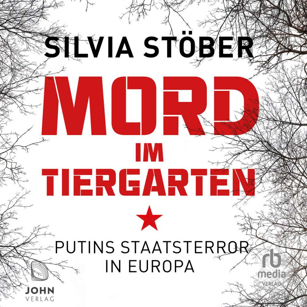Cover von Silvia Stober - Mord im Tiergarten - Putins Staatsterror in Europa