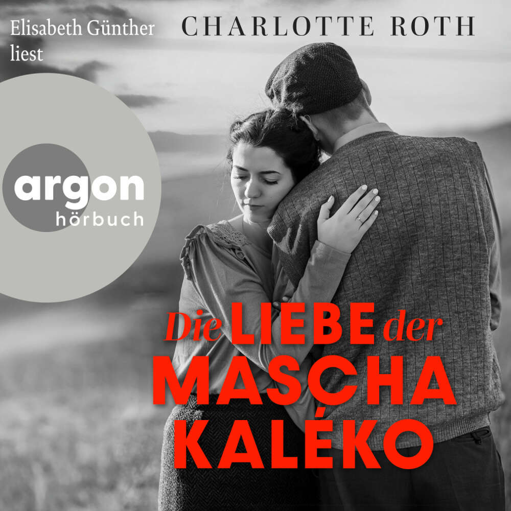 Cover von Charlotte Roth - Die Liebe der Mascha Kaléko