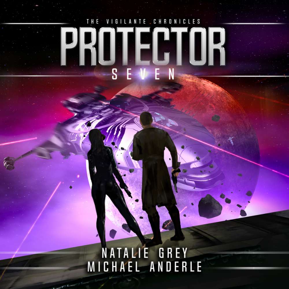 Cover von Natalie Grey - The Vigilante Chronicles - Book 7 - Protector