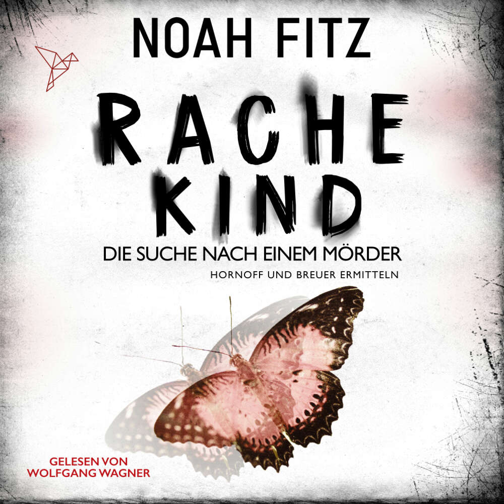 Cover von Noah Fitz - Johannes-Hornoff-Thriller - Band 15 - Rachekind