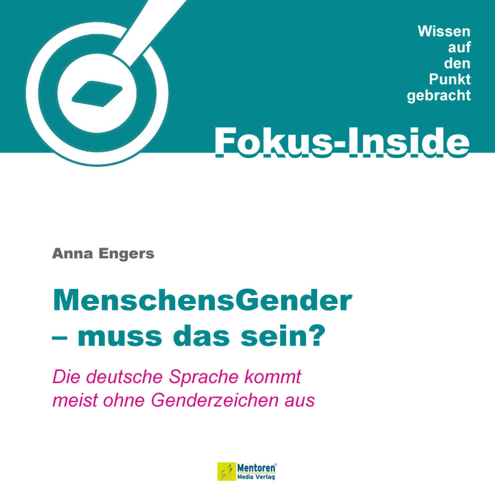 Cover von Anna Engers - Menschensgender - muss das sein? - Die deutsche Sprache kommt meist ohne Genderzeichen aus