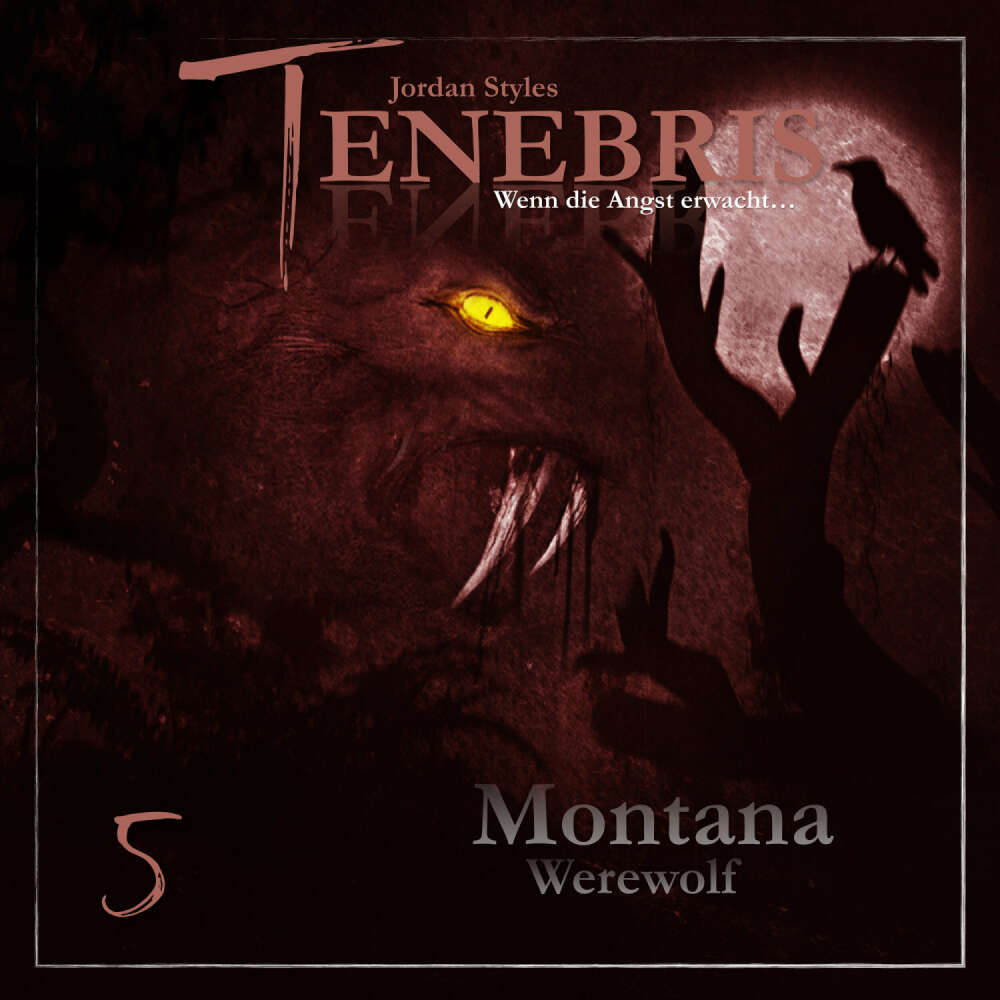 Cover von Tenebris - Folge 5 - Montana Werewolf