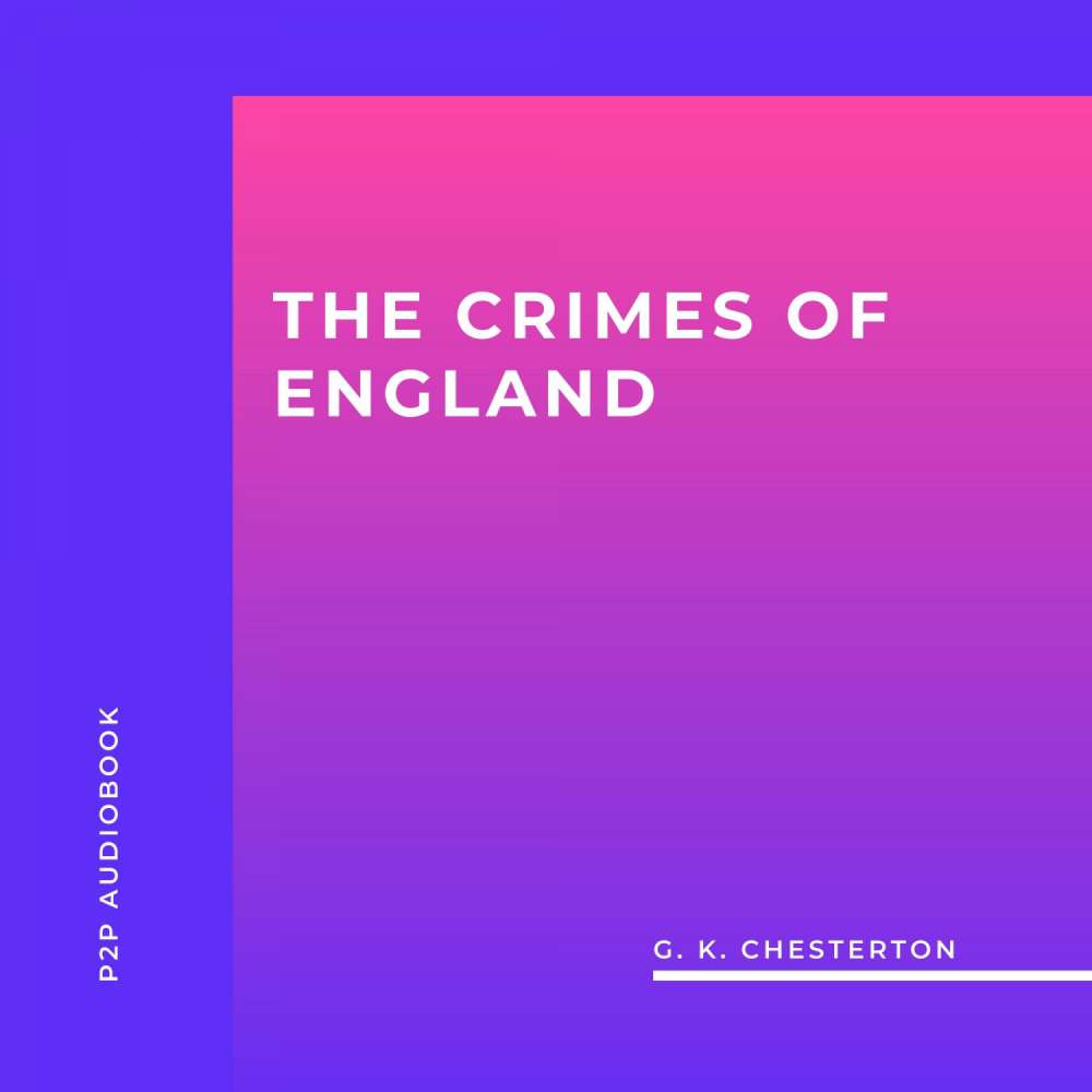Cover von G. K. Chesterton - The Crimes of England