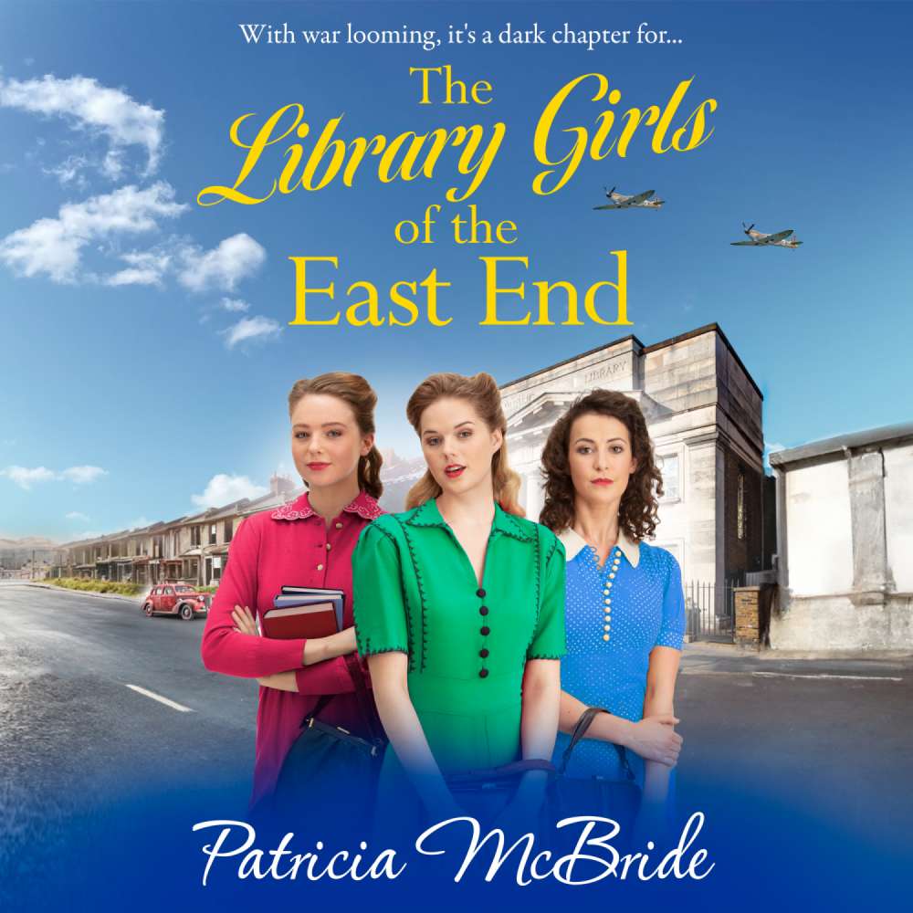 Cover von Patricia McBride - The Library Girls of the East End - Library Girls, Book 1
