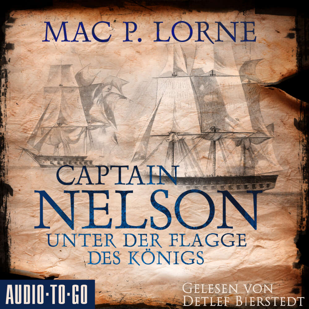 Cover von Mac P. Lorne - Lord Nelson - Über alle Meere - Band 1 - Captain Nelson - Unter der Flagge des Königs