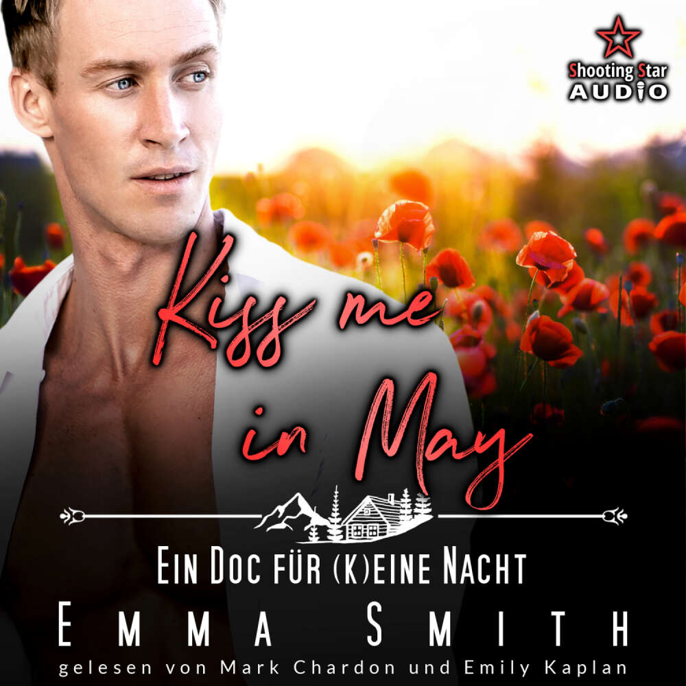 Cover von Emma Smith - Kleinstadtliebe in Pinewood Bay - Band 5 - Kiss me in May: Ein Doc für (k)eine Nacht