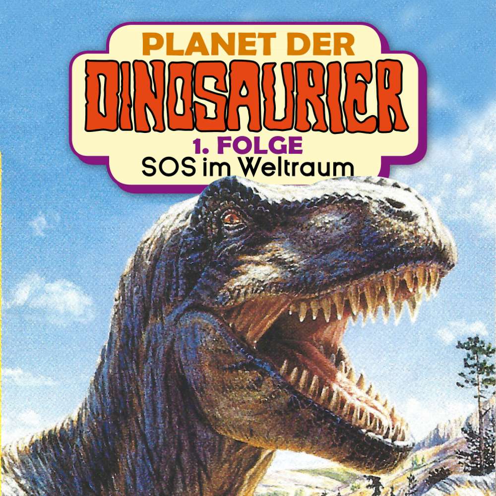 Cover von Planet der Dinosaurier - Folge 1 - SOS im Weltraum