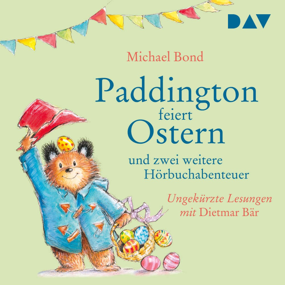 Cover von Michael Bond - Paddington feiert Ostern und zwei weitere Hörbuchabenteuer