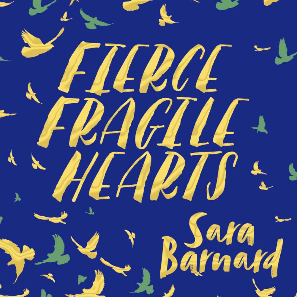 Cover von Sara Barnard - Fierce Fragile Hearts