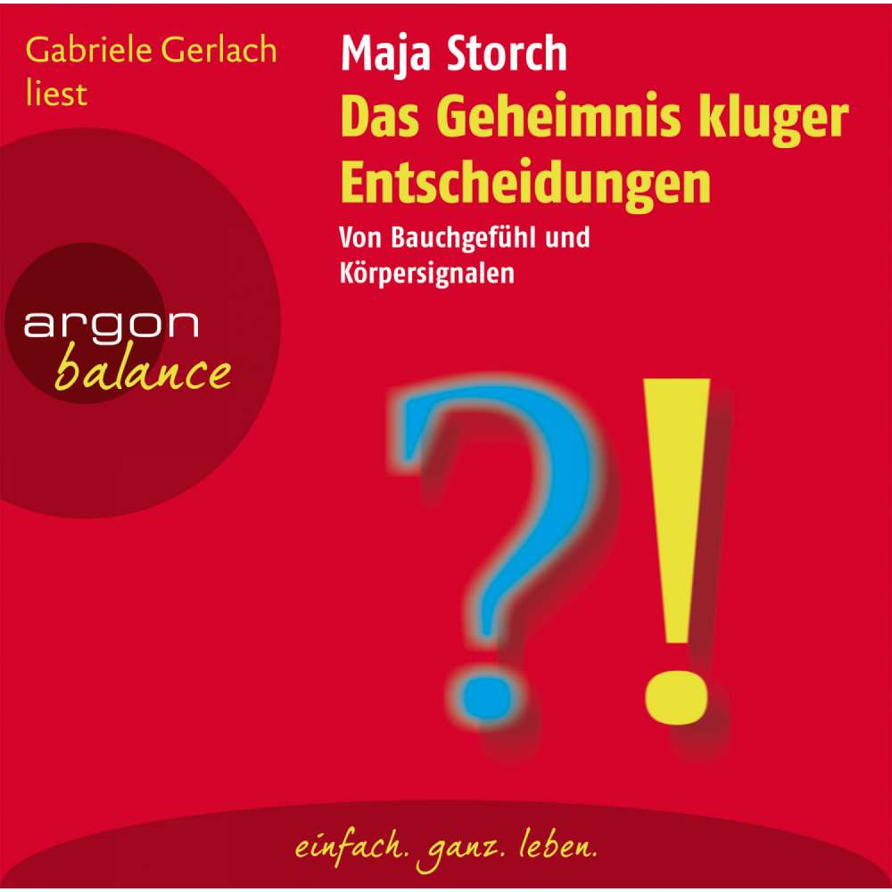 Cover von Maja Storch - Das Geheimnis kluger Entscheidungen - Von Bauchgefühl und Körpersignalen