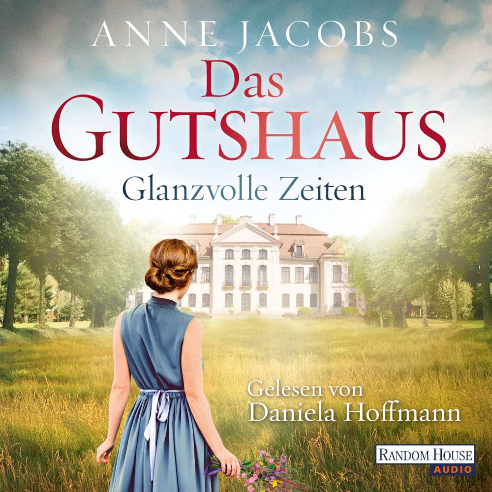 Cover von Anne Jacobs - Die Gutshaus-Saga 1 - Glanzvolle Zeiten