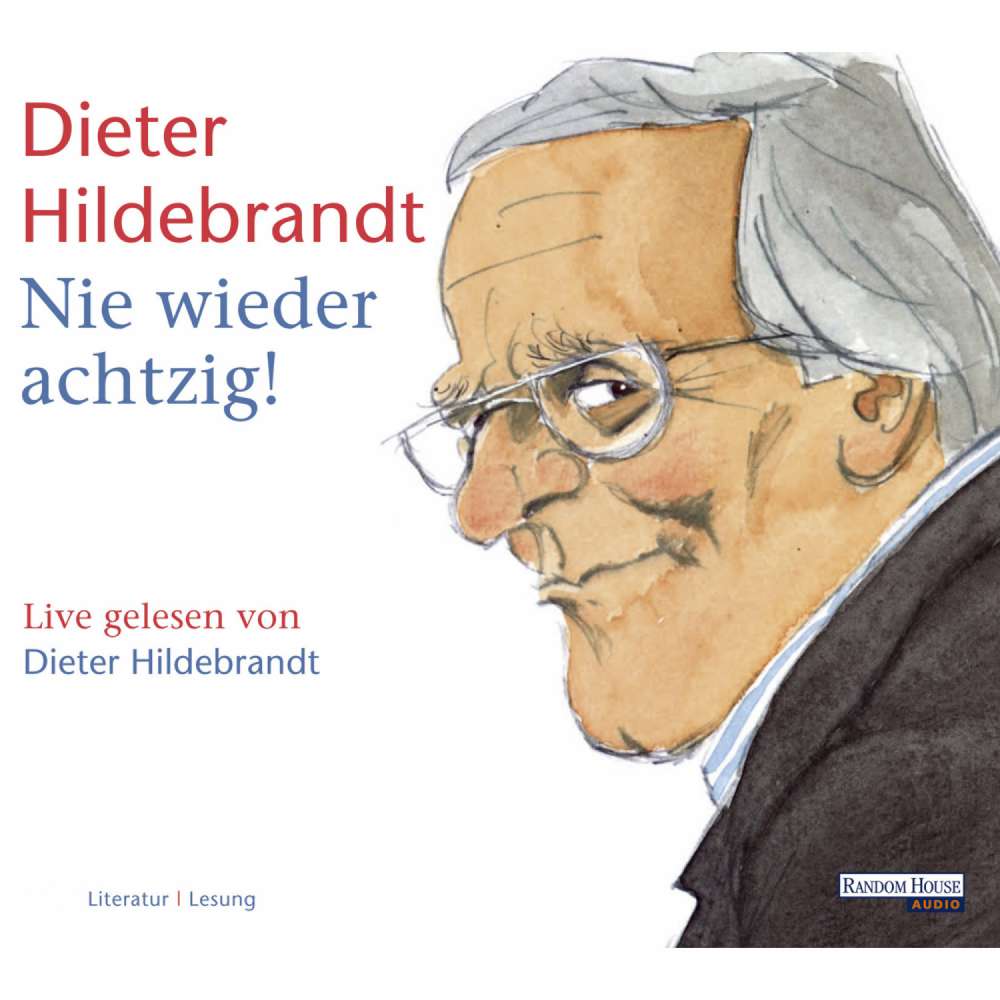 Cover von Dieter Hildebrandt - Nie wieder achtzig!