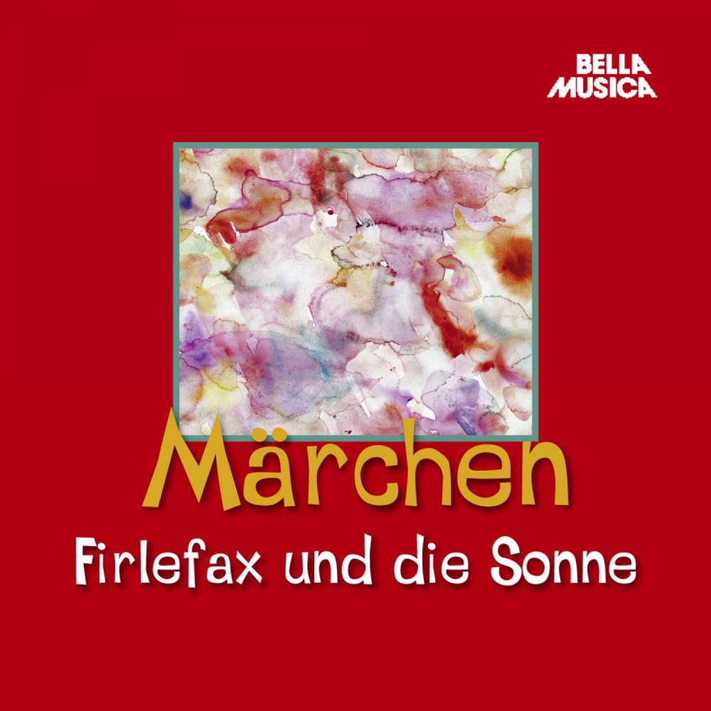 Cover von Traditionell - Märchen - Firlefax und die Sonne