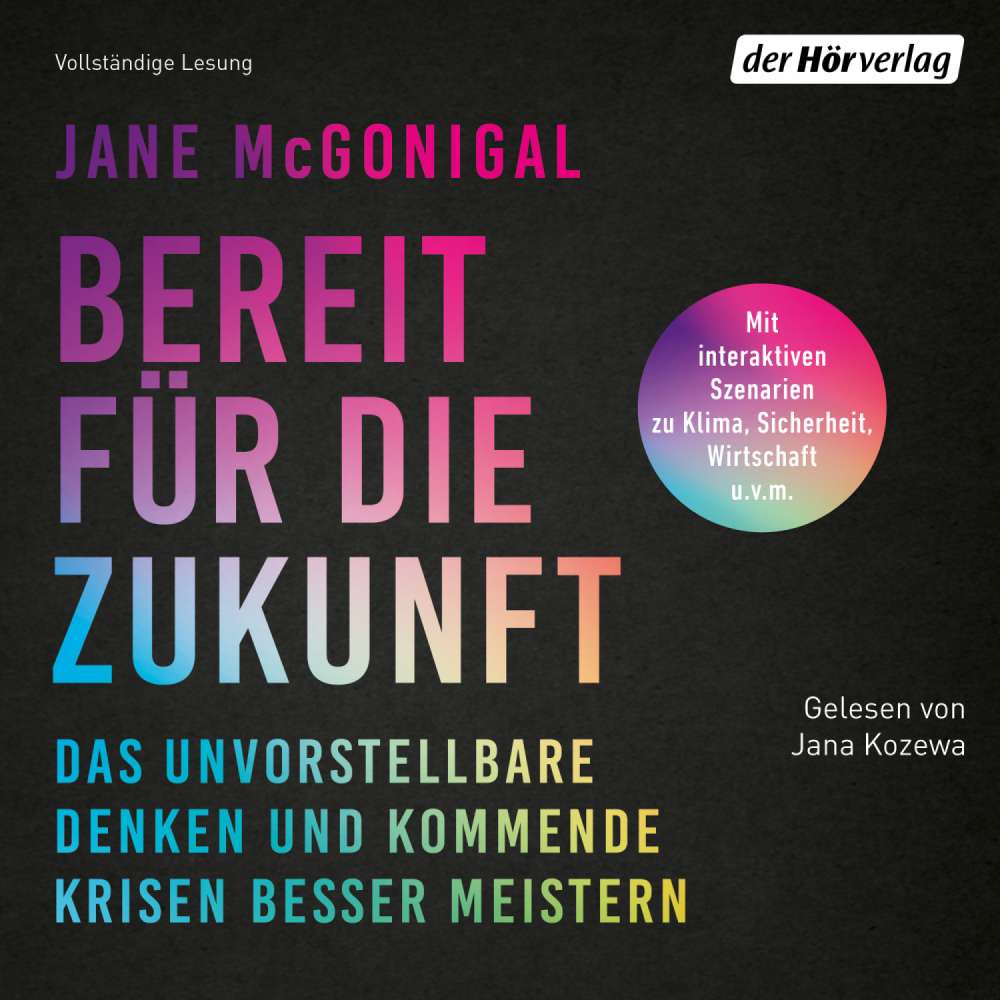 Cover von Jane McGonigal - Bereit für die Zukunft - Das Unvorstellbare denken und kommende Krisen besser meistern