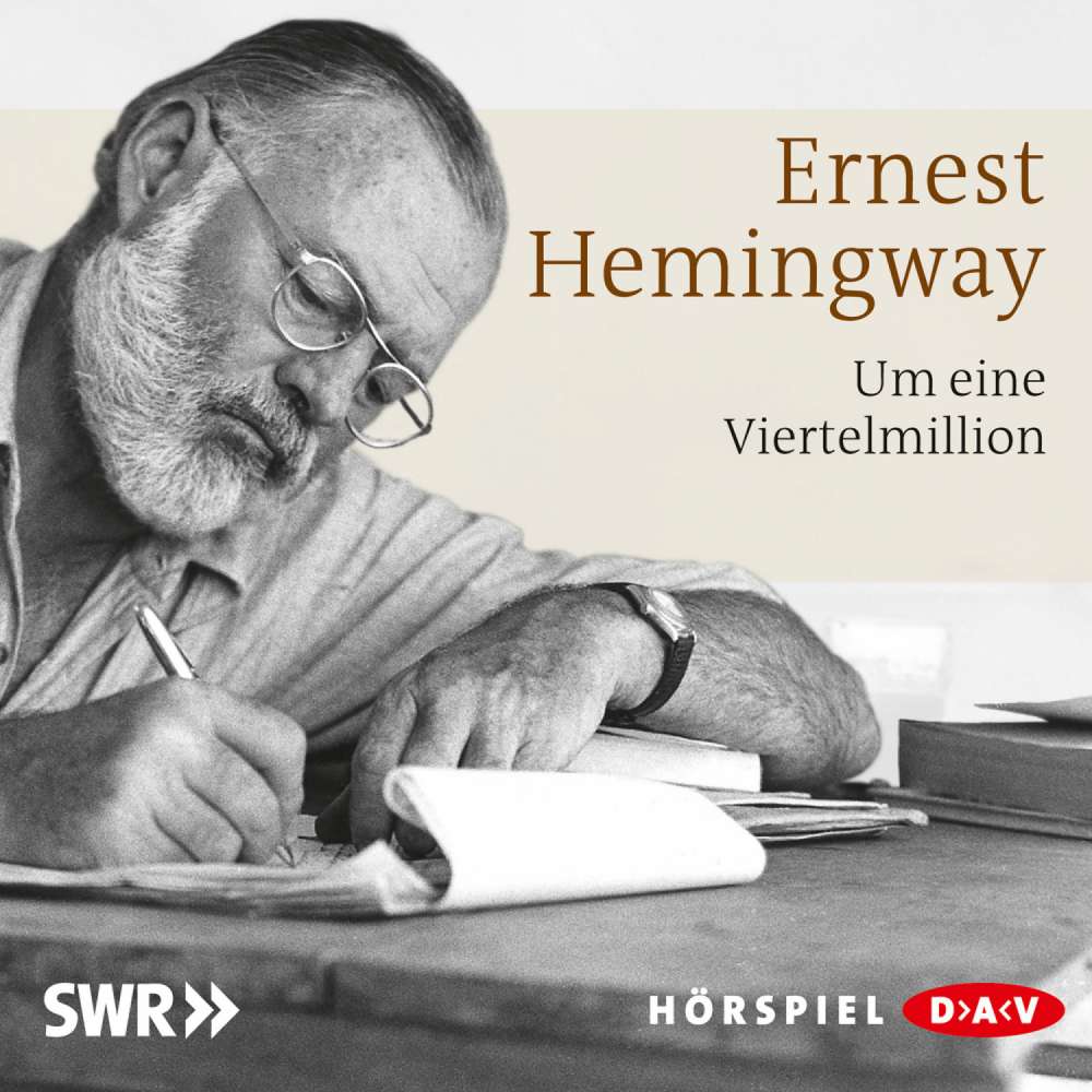 Cover von Ernest Hemingway - Um eine Viertelmillion