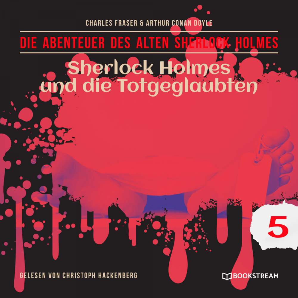 Cover von Sir Arthur Conan Doyle - Die Abenteuer des alten Sherlock Holmes - Folge 5 - Sherlock Holmes und die Totgeglaubten