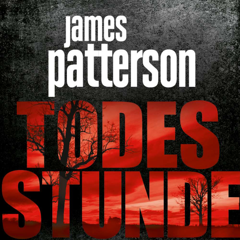 Cover von James Patterson - Todesstunde
