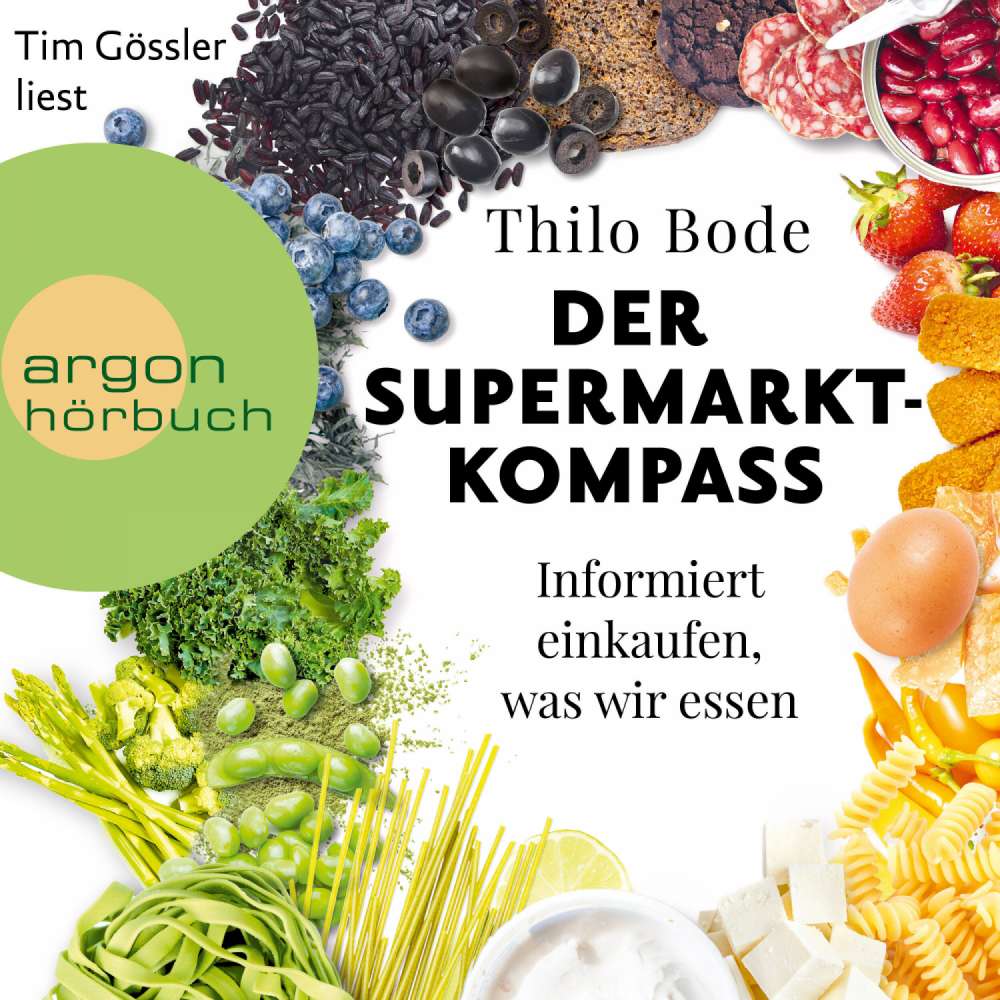 Cover von Thilo Bode - Der Supermarkt-Kompass - Informiert einkaufen, was wir essen