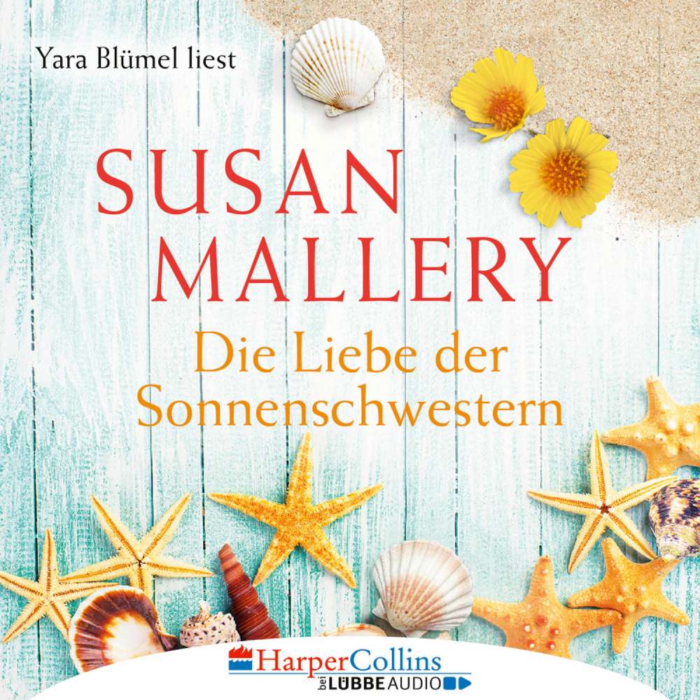 Cover von Susan Mallery - Die Liebe der Sonnenschwestern