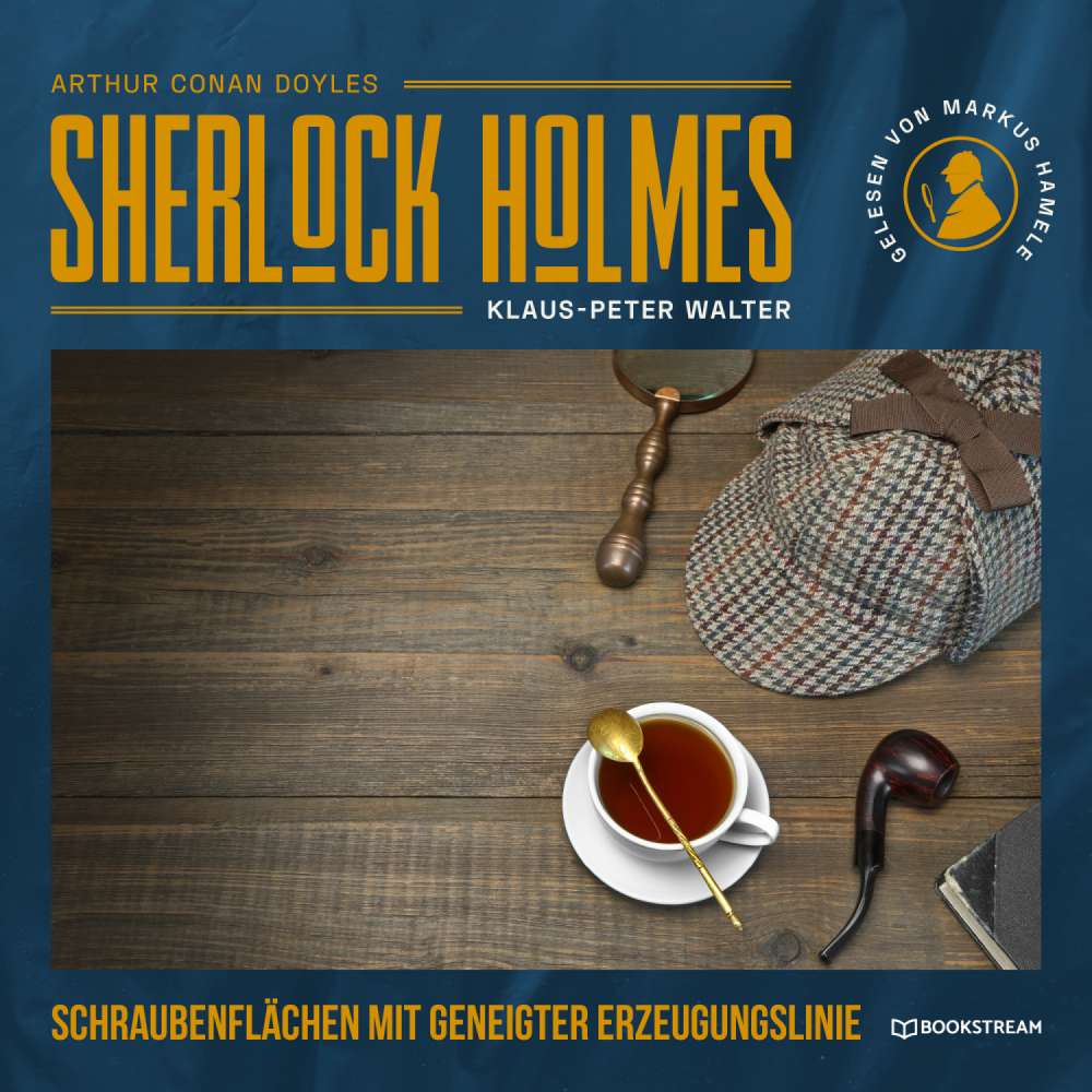Cover von Arthur Conan Doyle - Sherlock Holmes - Die neuen Kriminalgeschichten - Band 16 - Sherlock Holmes: Schraubenflächen mit geneigter Erzeugungslinie