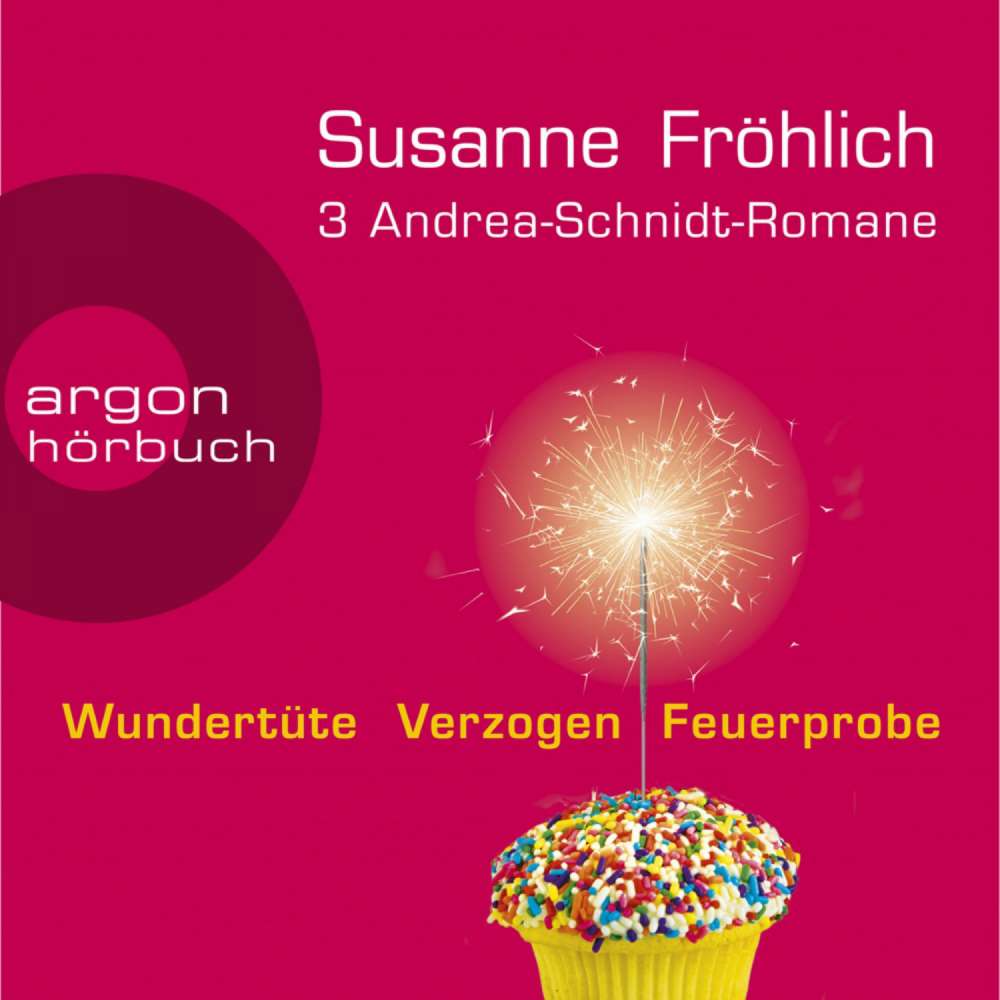 Cover von Susanne Fröhlich - 3 Andrea-Schnidt-Romane: Wundertüte, Feuerprobe, Verzogen
