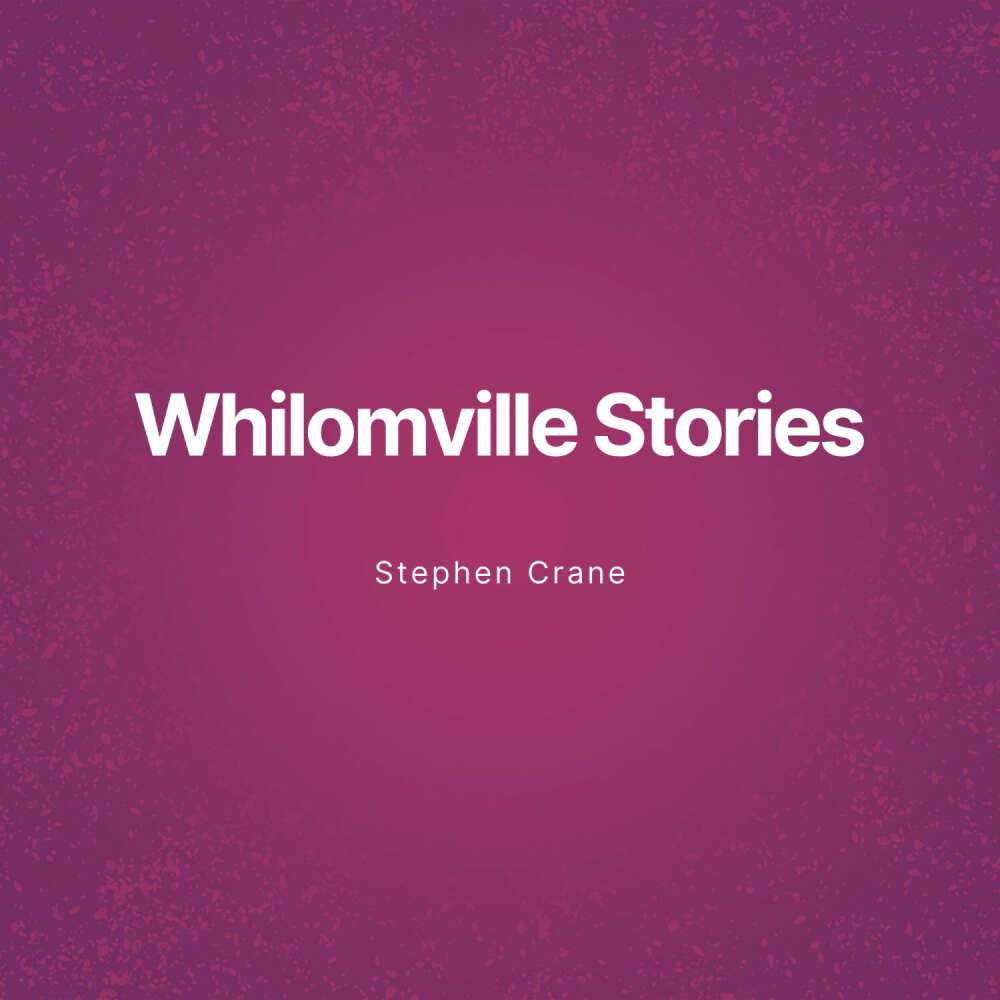 Cover von Stephen Crane - Whilomville Stories