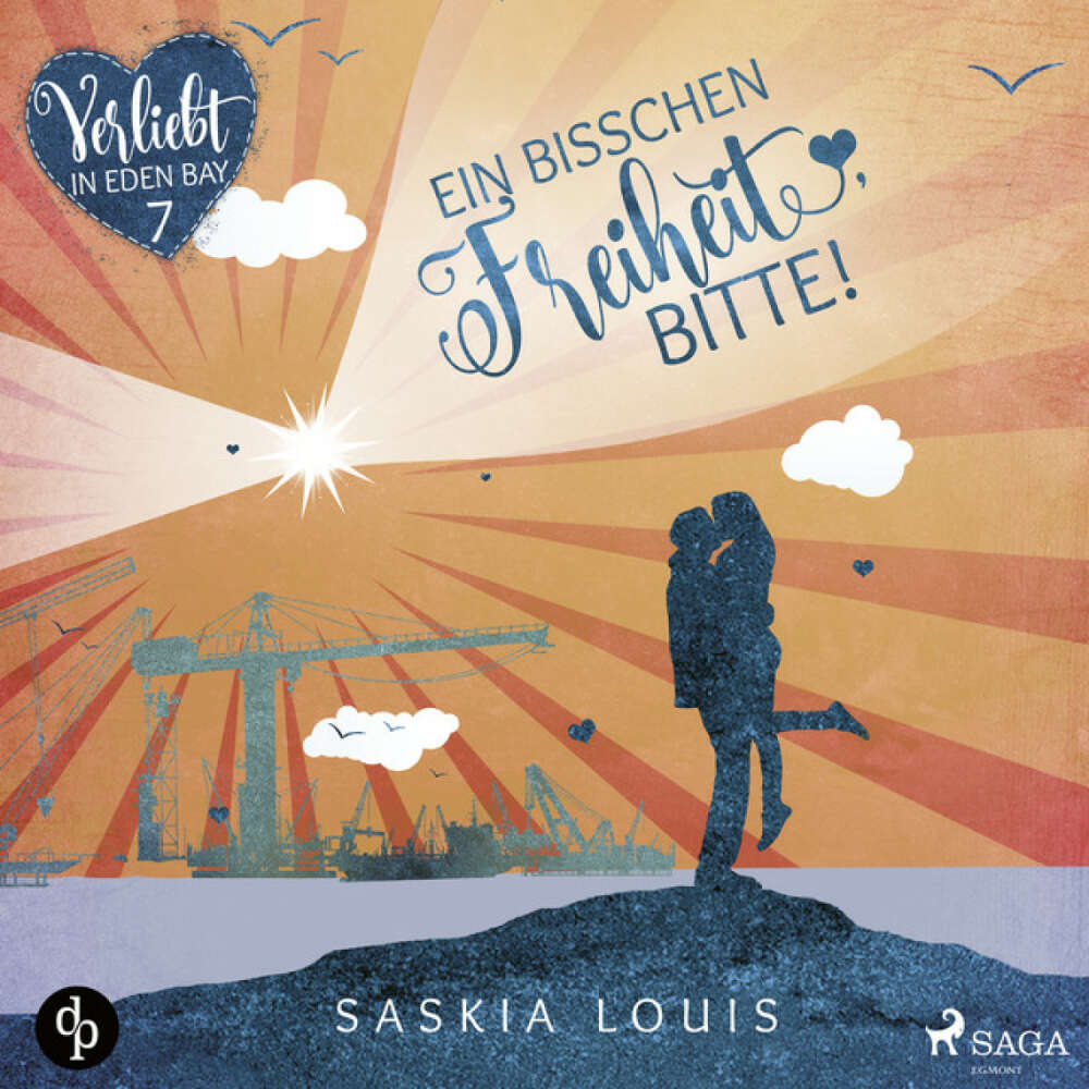 Cover von Saskia Louis - Ein bisschen Freiheit, bitte - Verliebt in Eden Bay 7