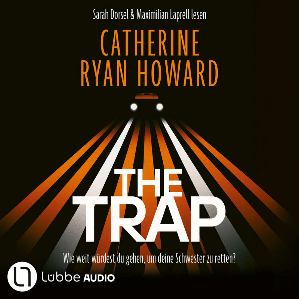 Cover von Catherine Ryan Howard - The Trap - Wie weit würdest du gehen, um deine Schwester zu retten?