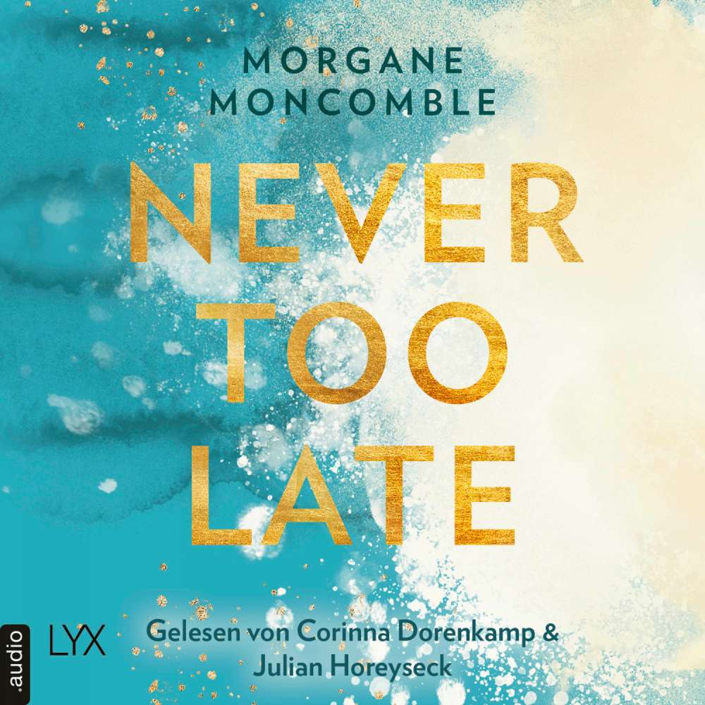 Cover von Morgane Moncomble - Never - Teil 2 - Never Too Late