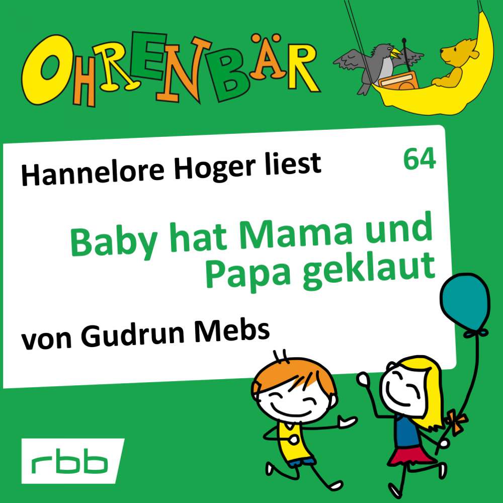 Cover von Gudrun Mebs - Ohrenbär - eine OHRENBÄR Geschichte - Folge 64 - Baby hat Mama und Papa geklaut