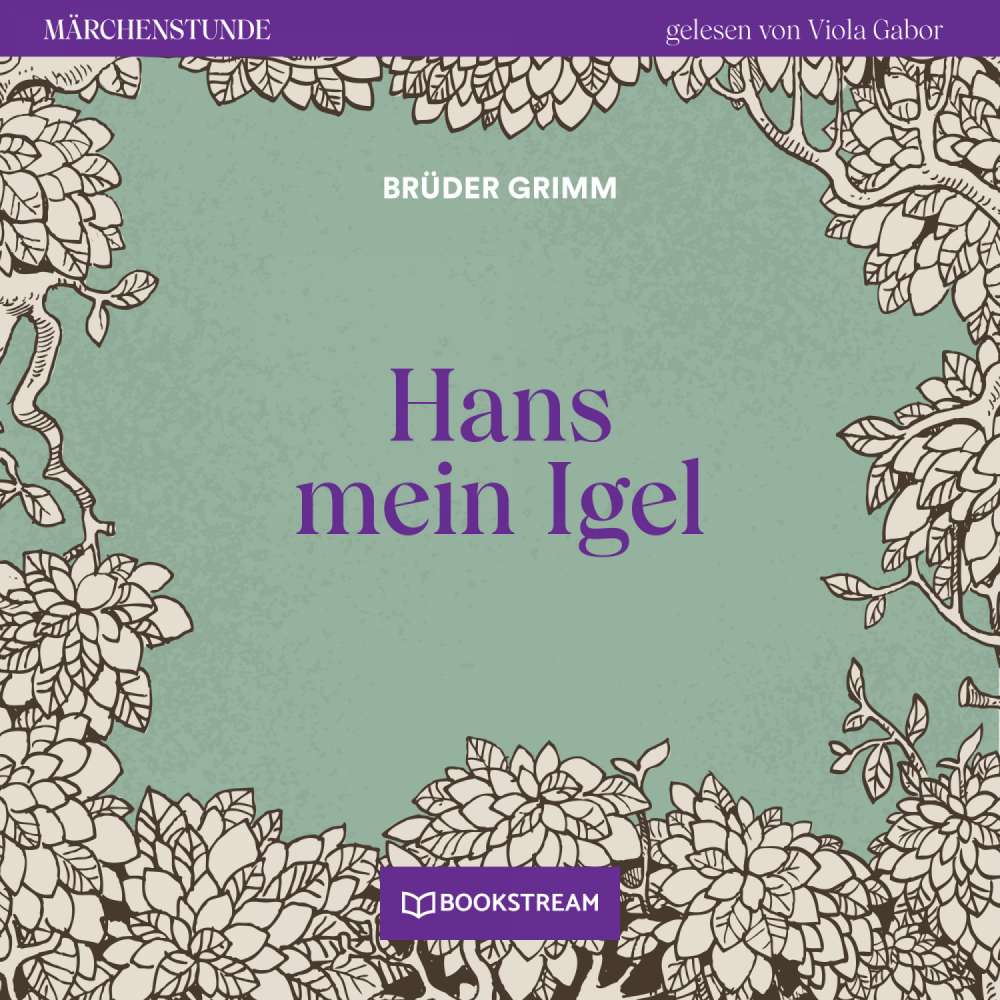 Cover von Brüder Grimm - Märchenstunde - Folge 167 - Hans mein Igel