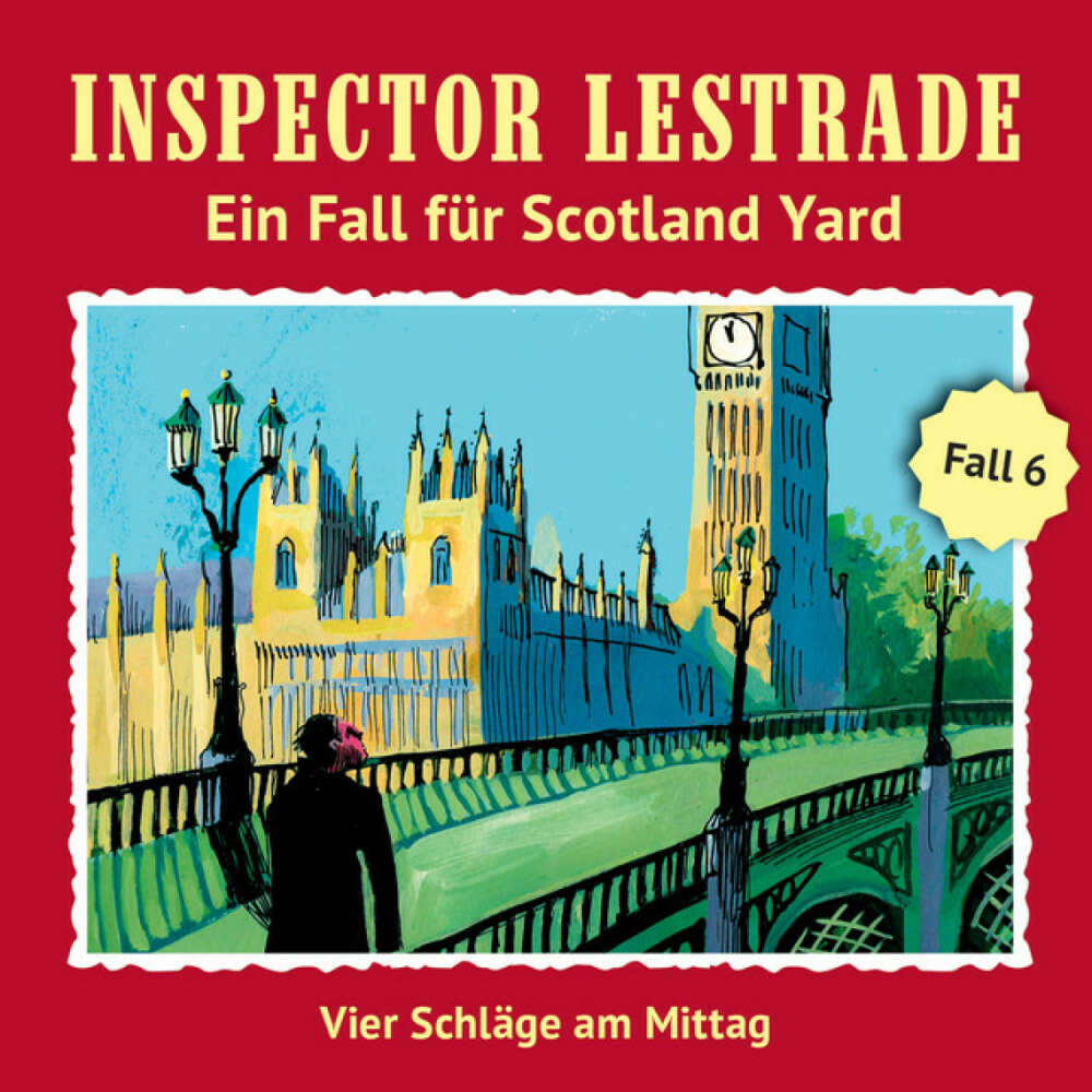 Cover von Inspector Lestrade - Ein Fall für Scotland Yard, Fall 6: Vier Schläge am Mittag